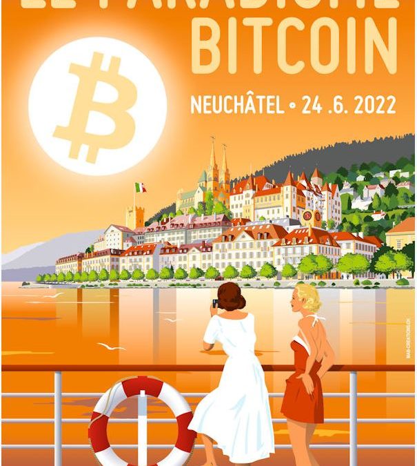 LE PARADIGME BITCOIN – Neuchâtel – 24 juin 2022
